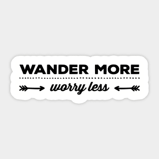 Wander More - Worry Less Sticker